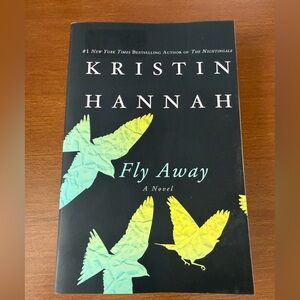 Fly Away by Kristin Hannah